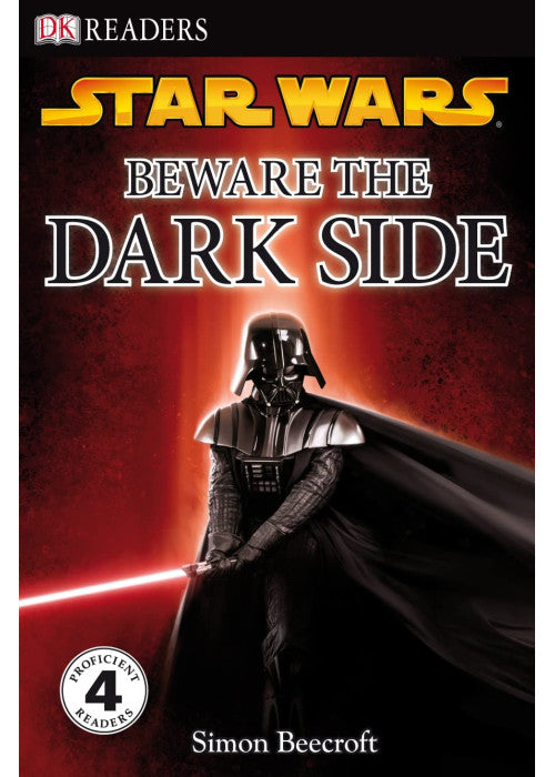 Star Wars Beware the Dark Side (DK Readers Level 4)