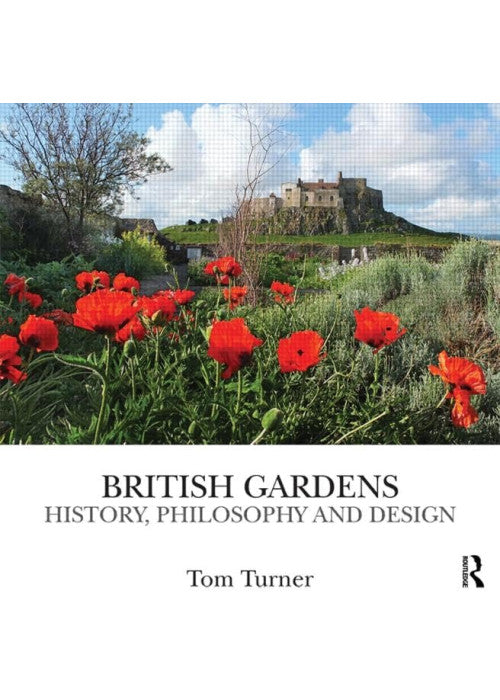 British Gardens: History, philosophy and design