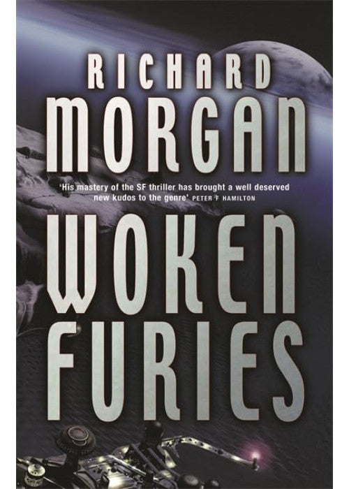 Woken Furies: Netflix Altered Carbon book 3 (Gollancz S.F.)