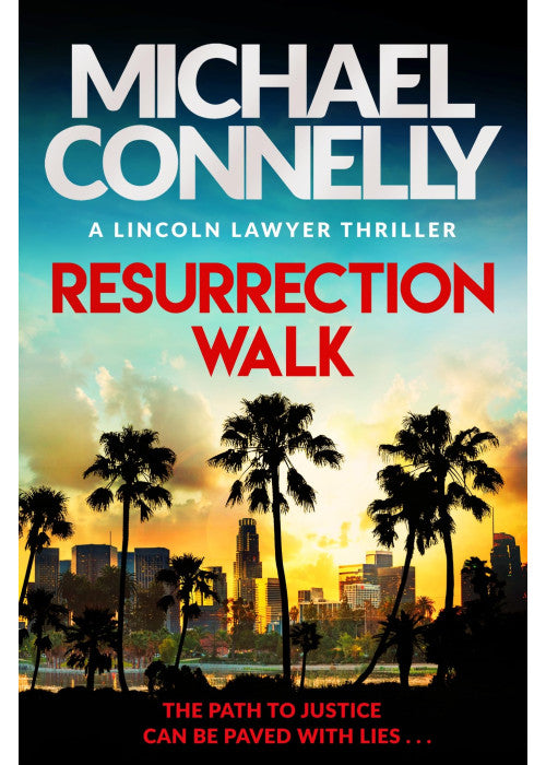 Resurrection Walk: The Brand New Blockbuster Lincoln Lawyer Thriller (Mickey Haller, 7)