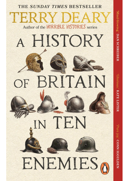 A History of Britain in Ten Enemies: The hilarious #1 Sunday Times bestseller from the author of Horrible Histories