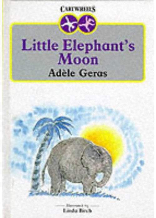 Little Elephant's Moon (Cartwheels S.)