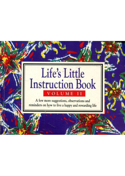Life’s Little Instruction Book: Volume II: v. 2