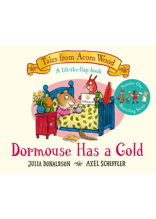 Dormouse Has a Cold: A Lift-the-flap Story (Tales From Acorn Wood, 9)