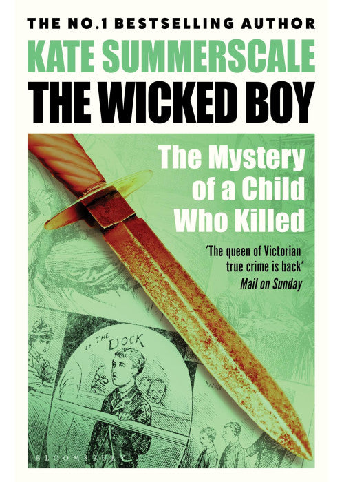 The Wicked Boy: Shortlisted for the CWA Gold Dagger for Non-Fiction 2017