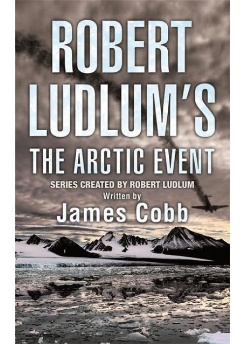 Robert Ludlum's The Arctic Event: A Covert-One novel