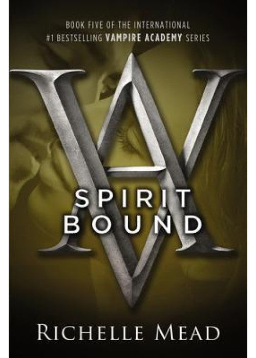 Spirit Bound: A Vampire Academy Novel: 5