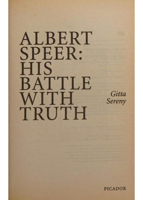 Albert Speer: His Battle With Truth
