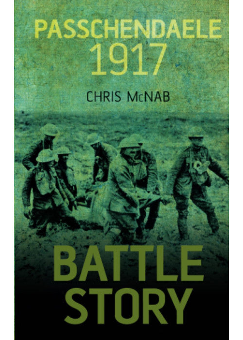 Battle Story: Passchendaele 1917