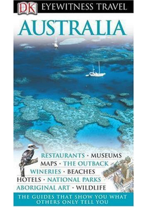 DK Eyewitness Australia (DK Eyewitness Travel Guide)