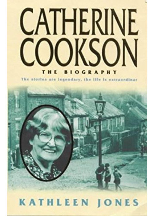 Catherine Cookson: The Biography