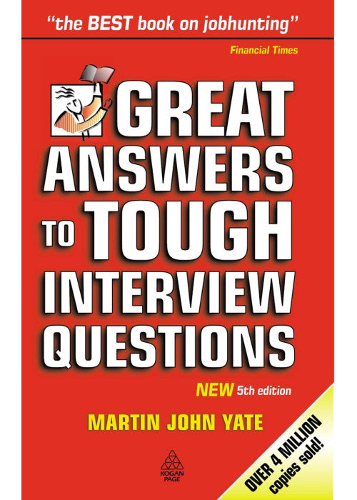 Great Answers to Tough Interview Questions