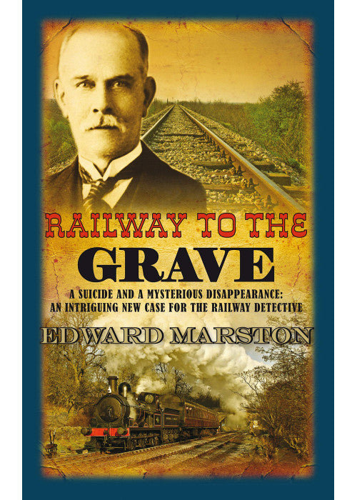 Railway to the Grave: The bestselling Victorian mystery series (Railway Detective, 7)