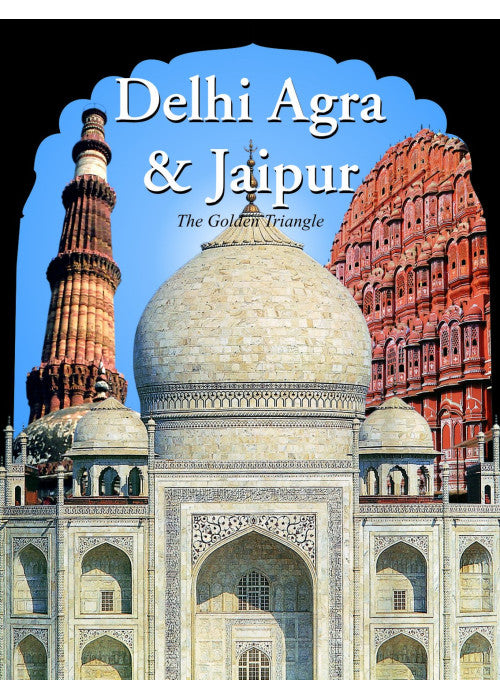 Delhi Agra Jaipur - The Golden Triangle