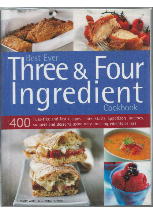 Best Ever Three & Four Ingredient Cookbook