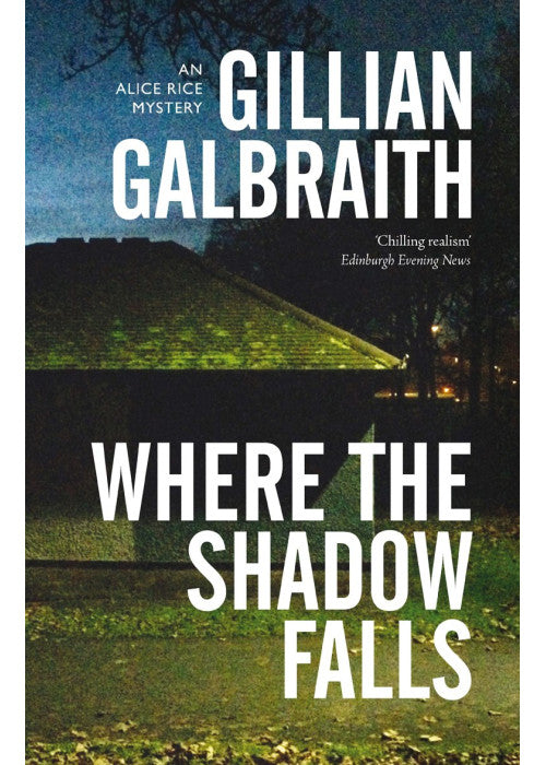Where the Shadow Falls: An Alice Rice Mystery: 2 (The Alice Rice Mysteries)