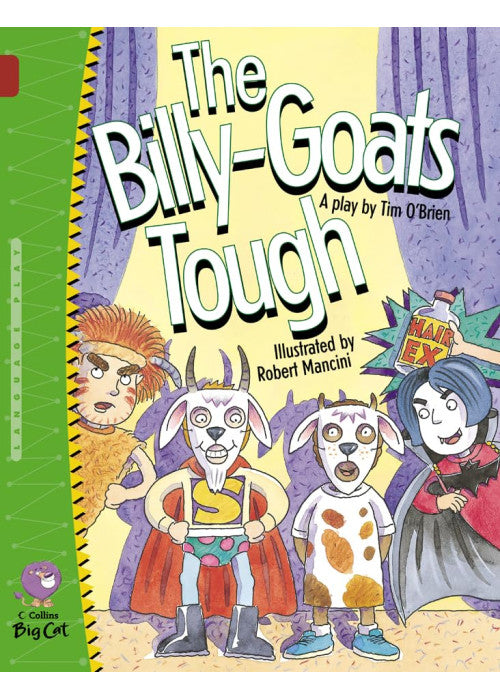The Billy Goats Tough: A hilarious playscript twist on a traditional fairytale. (Collins Big Cat): Band 14/Ruby