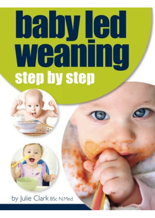 Baby Led Weaning: Step by Step