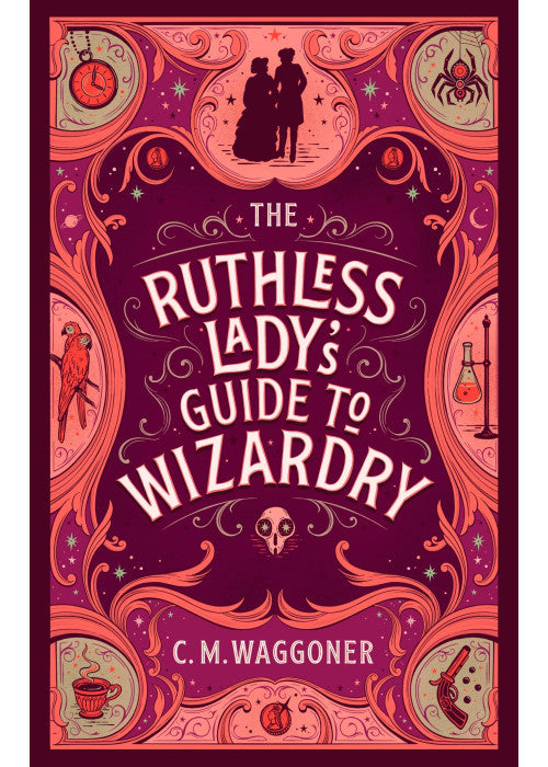 The Ruthless Lady's Guide to Wizardry