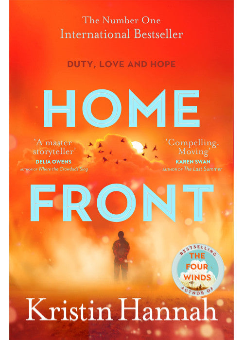 Home Front: A heart-wrenching exploration of love and war from the author of The Four Winds and The Women