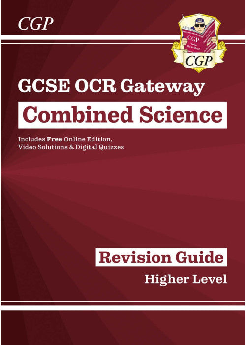 GCSE Combined Science OCR Gateway Revision Guide - Higher: Inc. Online Ed, Quizzes & Videos (CGP GCSE Combined Science 9-1 Revision)
