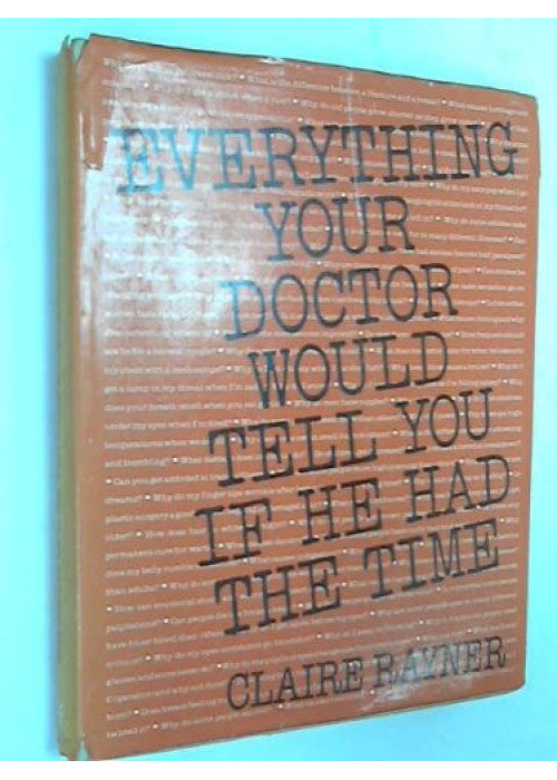 Everything your doctor would tell you if he had the time
