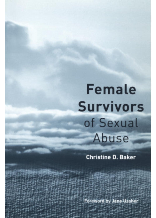 Female Survivors of Sexual Abuse: An Integrated Guide to Treatment