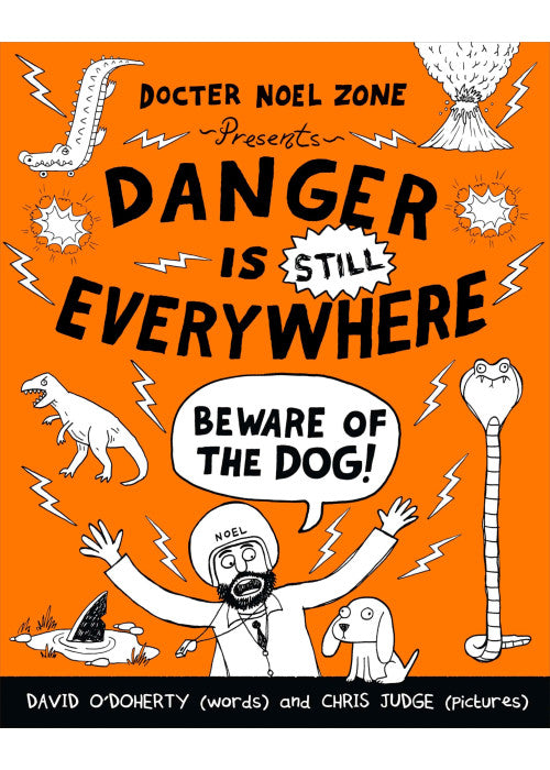 Danger is Still Everywhere: Beware of the Dog: Beware of the Dog (Danger is Everywhere book 2)