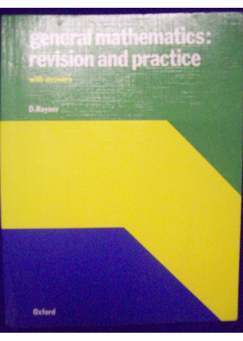 General Mathematics: Revision and Practice