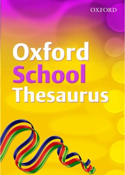Oxford School Thesaurus (2007 edition)