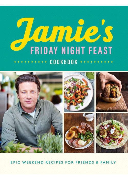 Jamie's Friday Night Feast Cookbook