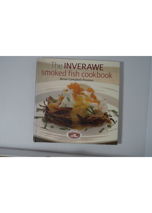 The Inverawe Smoked Fish Cookbook