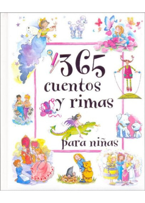 365 Cuentos y Rimas Para Ninas/ 365 Stories & Rhymes for Girls (365 Stories & Rhymes Forβ¦)