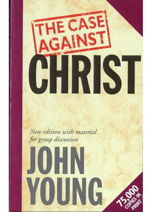 The Case Against Christ