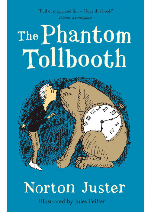 The Phantom Tollbooth: An extraordinary classic adventure story for children (Essential Modern Classics)