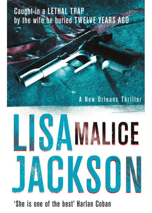 Malice (Rick Bentz/Reuben Montoya): New Orleans series, book 6 (New Orleans thrillers)