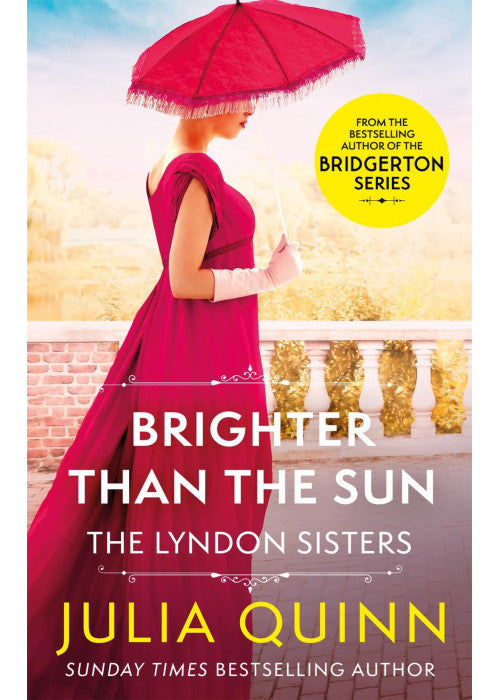Brighter Than The Sun: a dazzling duet by the bestselling author of Bridgerton (Lyndon Family Saga)