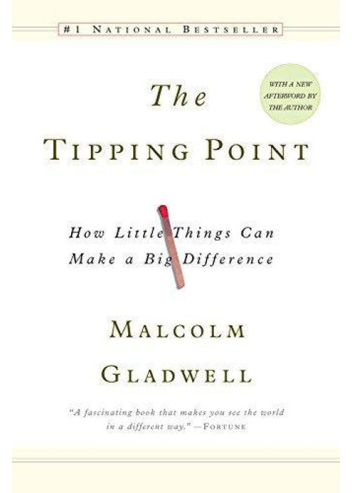 The Tipping Point: How Little Things Can Make a Big Difference