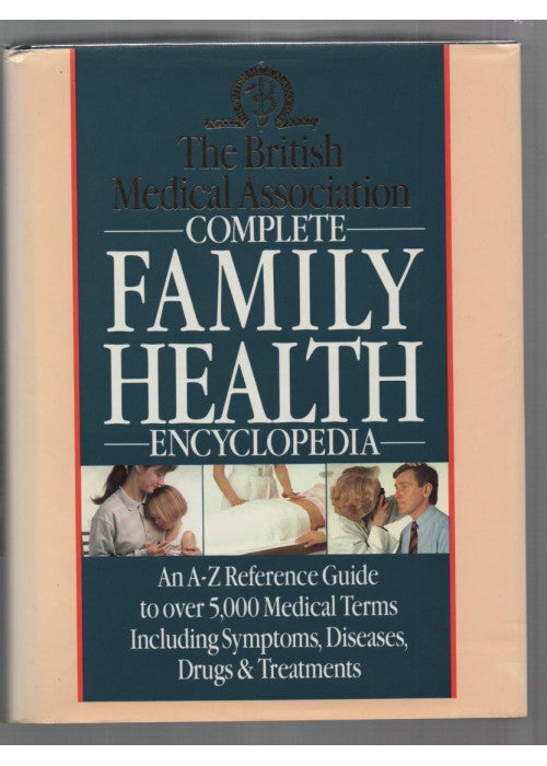 BMA Complete Family Health Encyclopedia
