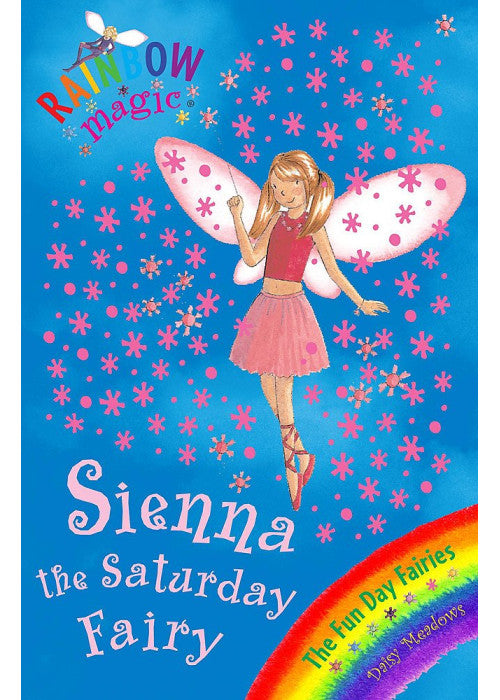 Rainbow Magic: The Fun Day Fairies: 41: Sienna The Saturday Fairy: The Fun Day Fairies Book 6