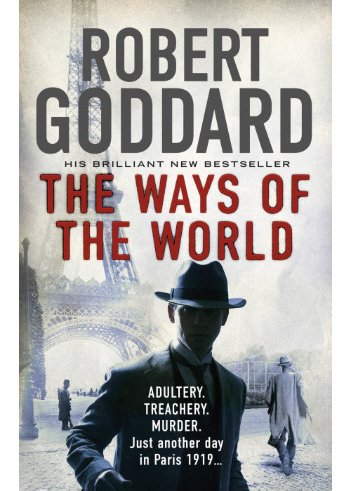 The Ways of the World: (The Wide World - James Maxted 1) (The Wide World Trilogy, 1)