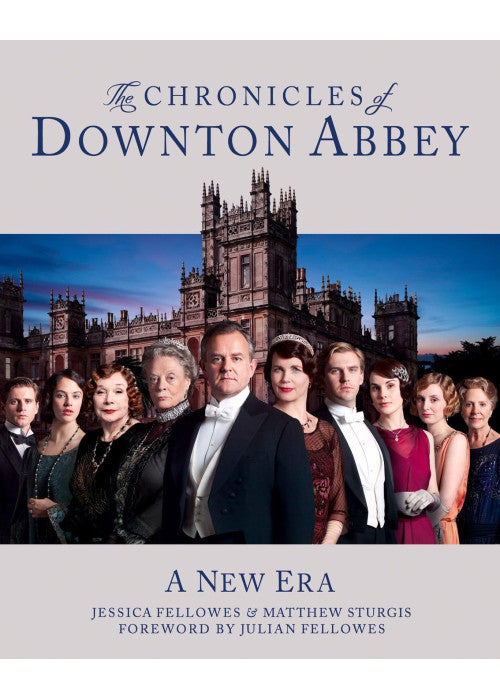 The Chronicles of Downton Abbey: A New Era