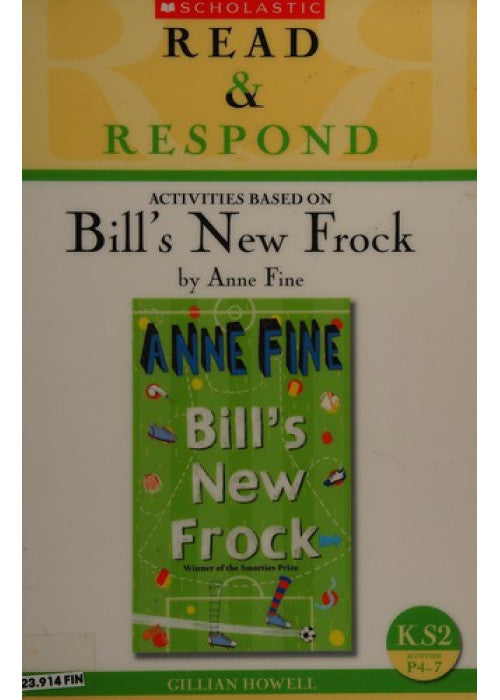 Bill's New Frock Teacher Resource (Read & Respond)