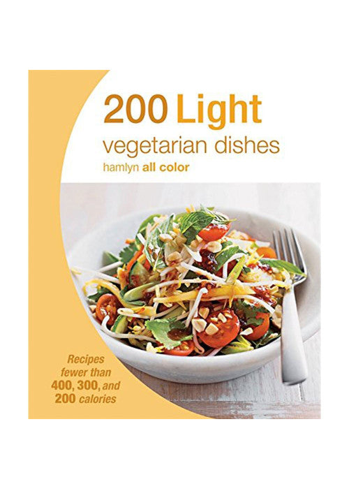 Hamlyn All Colour Cookery: 200 Light Vegetarian Dishes: Hamlyn All Color Cookbook