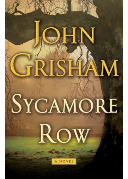 Sycamore Row: The edge-of-your-seat courtroom drama from the number 1 Sunday Times bestselling author
