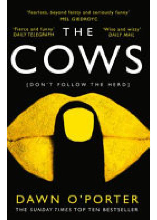 The Cows : The Bold, Brilliant and Hilarious Sunday Times Top Ten Bestseller