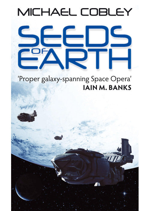 Seeds Of Earth: Book One of Humanity's Fire