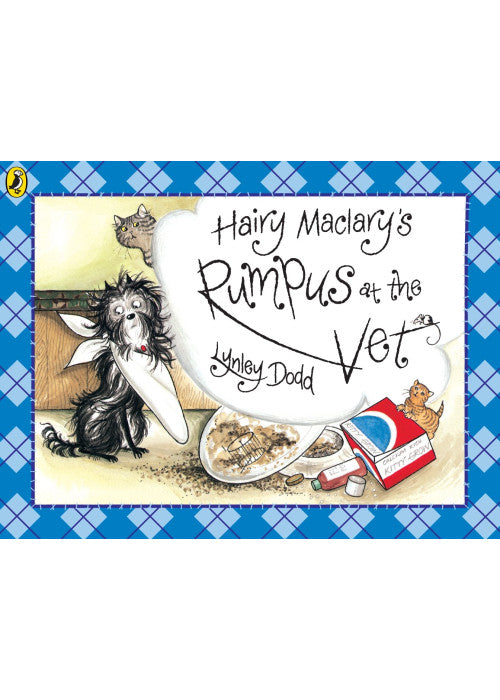 Hairy Maclary's Rumpus At The Vet (Hairy Maclary and Friends)