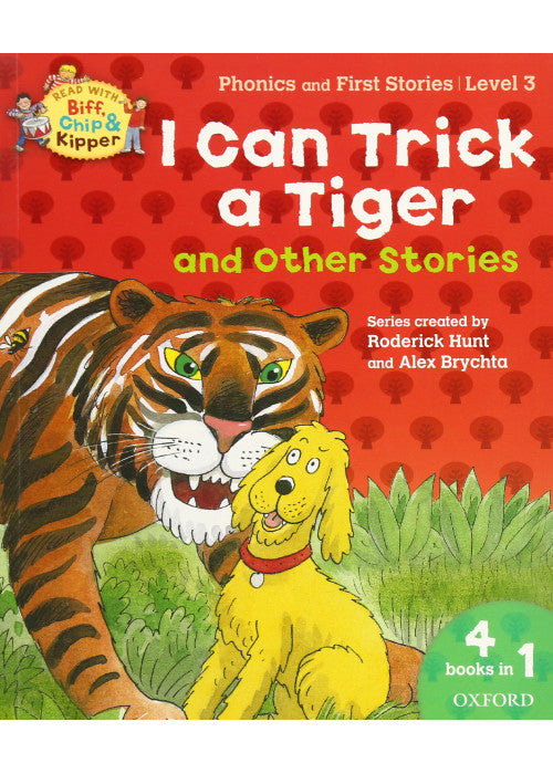 Oxford Reading Tree Read With Biff, Chip, and Kipper: I Can Trick a Tiger and Other Stories (Level 3)