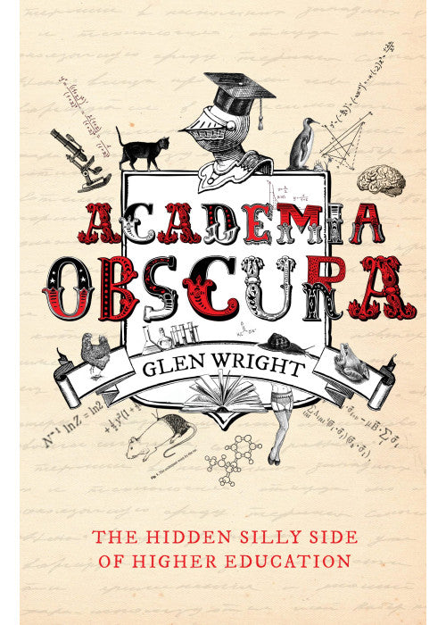 Academia Obscura: The Hidden Silly Side of Higher Education